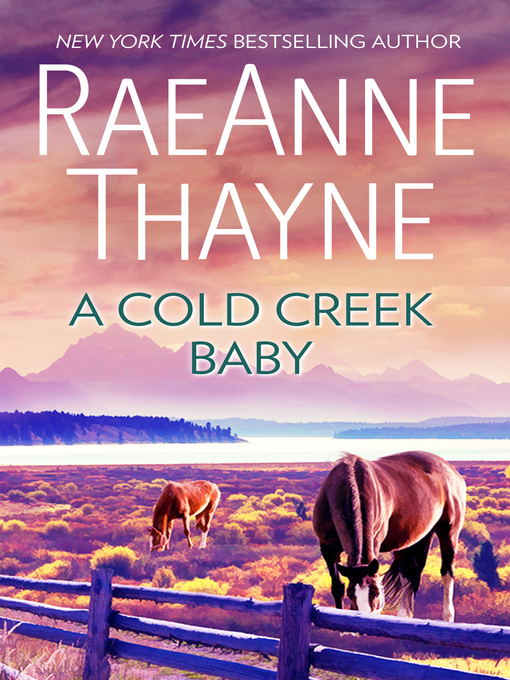 Title details for A Cold Creek Baby by RaeAnne Thayne - Available